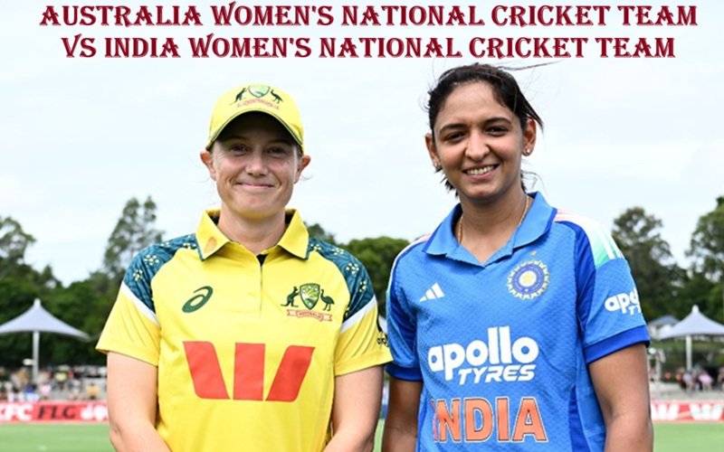 Australia Women's National Cricket Team vs India Women's National Cricket Team